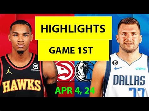 Dallas Mavericks Vs Atlanta Hawks 1ST Qtr APR 4 2024 NBA Season YouTube