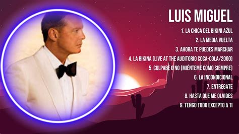 L U I S M I G U E L ~ Românticas Álbum Completo 10 Grandes Sucessos Youtube