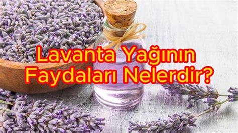 Lavanta Yağının Faydaları Nelerdir YouTube