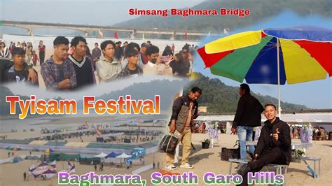 Tyisam Festival Baghmara Tyisam Festival South Garo Hills Bahgmara