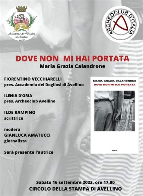 Calandrone Ad Avellino Per Presentare Dove Non Mi Hai Portata