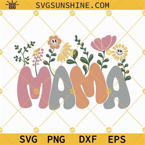 Mama SVG, Mama Flowers SVG, Mama Floral SVG, Mothers Day SVG, Mom SVG