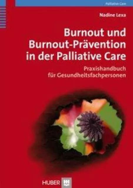 BURNOUT UND BURNOUT PRÄVENTION in der Palliative Care Nadine Lexa