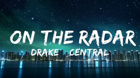 Drake Central Cee On The Radar Lyrics P Lyrics Letra Youtube