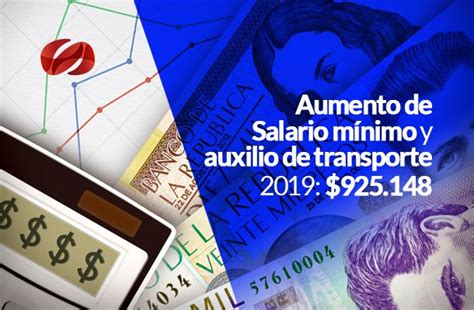 Aumento De Salario Mínimo Y Auxilio De Transporte 2019 925148