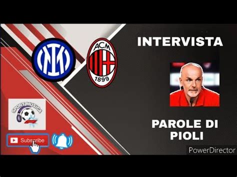 Intervista Di Pioli Post Inter Milan Youtube