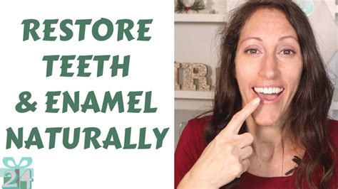 How to Restore Tooth Enamel Naturally | Remineralization Tooth Paste ...