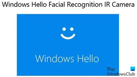 Windows Hello In Windows 10 Face Recognition