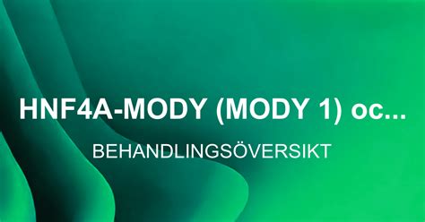 Hnf A Mody Mody Och Hnf A Mody Mody Behandling