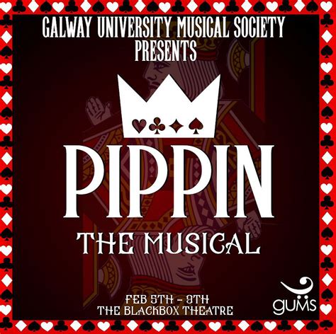 Galway University Musical Society Presents Pippin The Musical