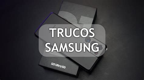 Mejores Trucos Para Tu M Vil Samsung