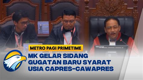 Mk Gelar Sidang Gugatan Baru Soal Syarat Usia Capres Cawapres Youtube