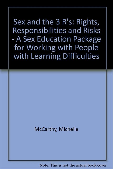 Amazon Sex And The 3 R S Rights Responsibilities And Risks A Sex Education Package For