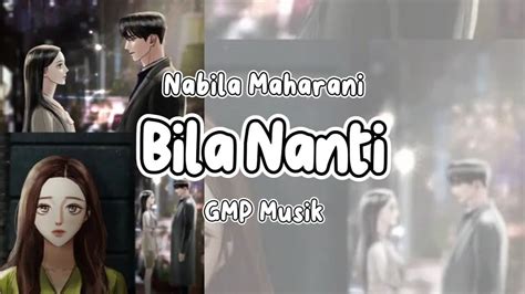 Bila Nanti Nabila Maharani Lirik Youtube