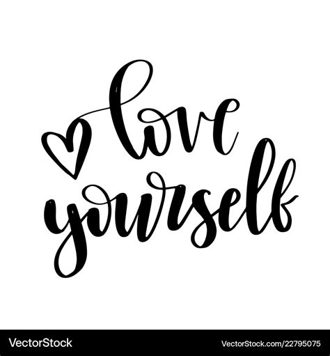 Modern Brush Calligraphy Love Yourself Hand Vector Image