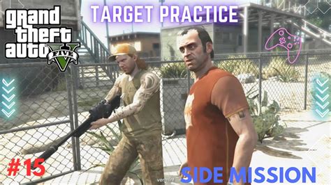 Trevor Target Practice Side Mission Grand Theft Auto V Gta