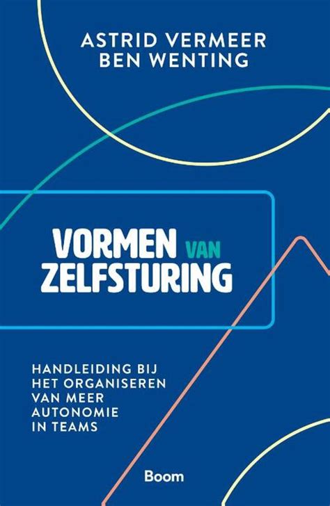 Vormen Van Zelfsturing Ben Wenting Astrid Vermeer Boek