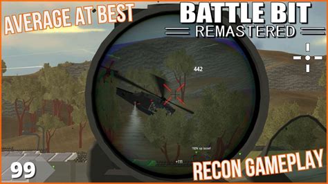 Battlebit Remastered Average At Best Ep 99 Recon Gameplay Youtube