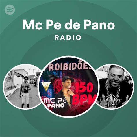 Mc Pe De Pano Radio Playlist By Spotify Spotify