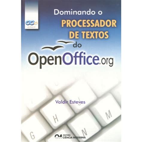 Livro Dominando O Processador De Textos Do Openoffice Org Shopee Brasil