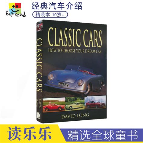 Classic Cars How to Choose Your Dream Car经典汽车如何选择自己梦想的汽车儿童英语百科读物英文原版进口