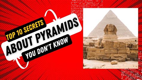 10 Hidden Secrets About Pyramids Of Egypt - Top 10 Secrets Of Ancient ... 