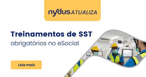 Treinamentos De Sst Obrigat Rios No Esocial Nydus Systems