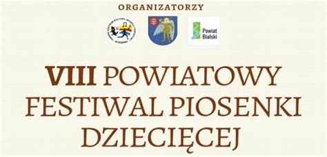 Viii Powiatowy Festiwal Piosenki Dzieci Cej W Kodniu Zaproszenie