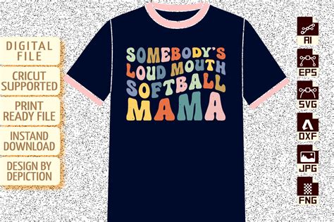 Somebody S Loud Mouth Softball Mama Svg Graphic By Abdullah Al Mamun