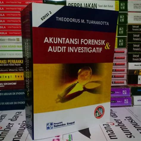 Jual AKUNTANSI FORENSIK DAN AUDIT INVESTIGASI EDISI 2 By Theodorus M