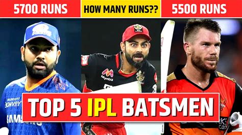 TOP 5 BATSMEN IN IPL OF ALL TIME IPL 2022 Virat Kohli Rohit