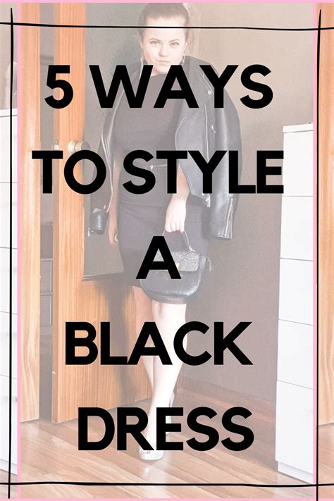 5 Ways To Style A Little Black Dress