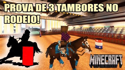 PROVA DE 3 TAMBORES DO RODEIO Minecraft Roleplay Parte 52 YouTube