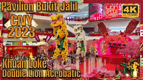 Cny Acrobatic Double Lion Dance Performance By Khuan Loke