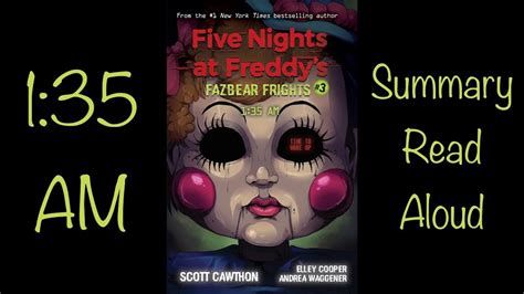 Five Nights At Freddys Fazbear Frights 3 “1 35 Am” Summary Read