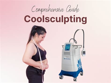 A Comprehensive Guide To CoolSculpting Treatment