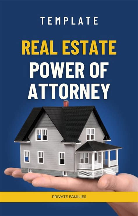 Real Estate Power Of Attorney Template Quick And Easy To Customize And Ready To Use Legal