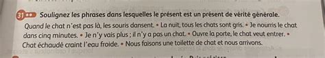 Soulignez les phrases dans lesquelles le présent est un présent de