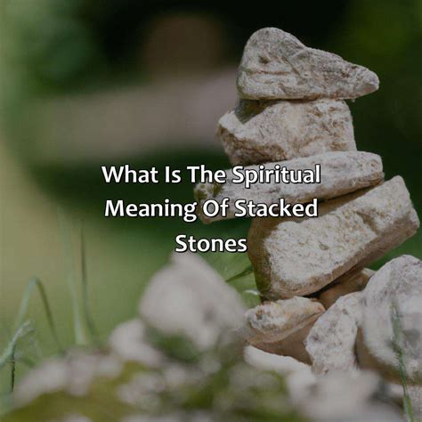 What Is The Spiritual Meaning Of Stacked Stones Relax Like A Boss