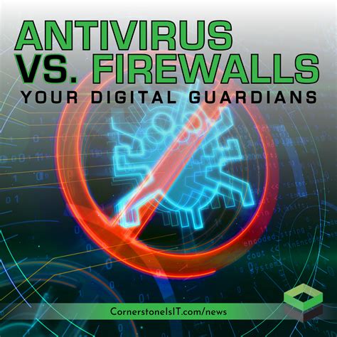 Antivirus Vs Firewall What S The Difference Cornerstone Technologies