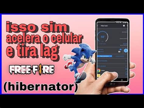 Incr Vel Como Tirar Lag E Travamentos Dos Jogos E E Acelerar O Celular