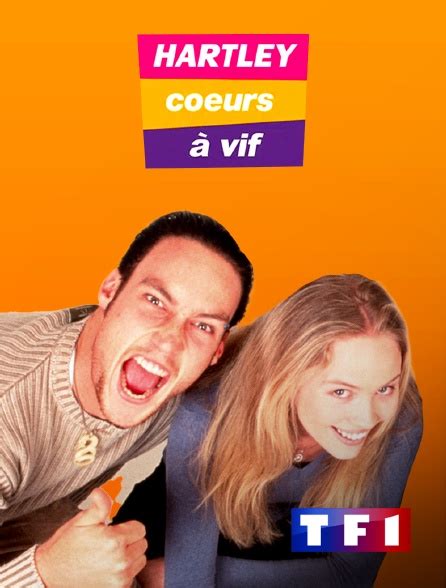 Hartley Coeurs à Vif En Streaming Sur Tf1