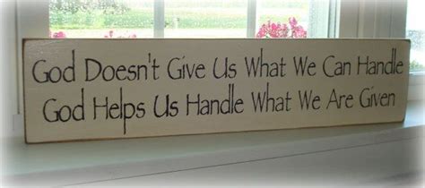 Sale God Doesn T Give Us What We Can Handle He Helps Us Etsy Wood