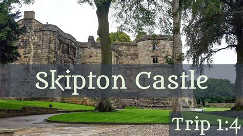 Skipton Castle QT1 4 Sarah Woodbury S Quick Trips YouTube