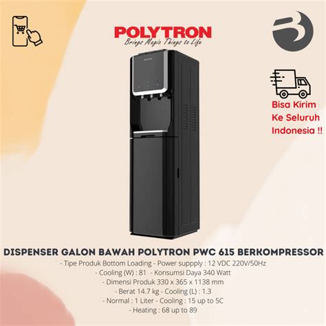 Jual DISPENSER GALON BAWAH POLYTRON PWC 615 BERKOMPRESSOR Shopee