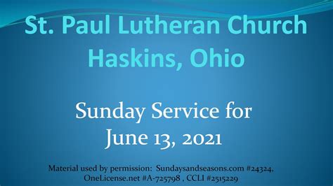 St Paul Lutheran Church Haskins Ohio Sunday Service For June 13 2021