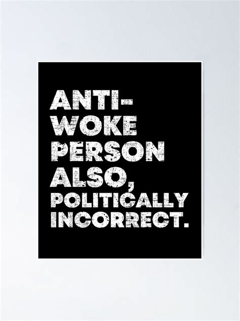 Anti Woke Politically Incorrect Poster For Sale By Sunsetinfinland