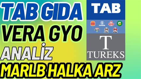 TAB GIDA VERA GYO TAVAN BOZDU RİSK DEVAM EDİYOR MU MARLB HALKA ARZ