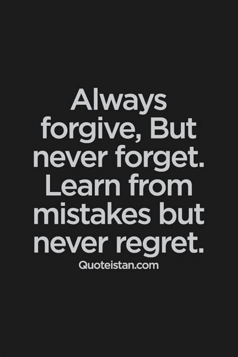 Forgive And Never Forget Quotes