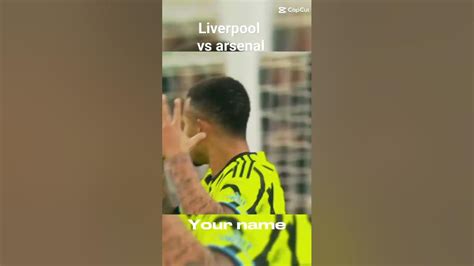 Arsenal Vs Liverpool Youtube